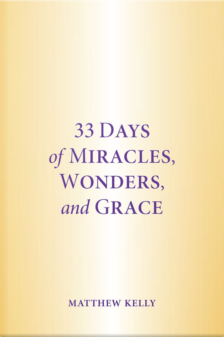 33 Days of Miracles, Wonders, and Grace